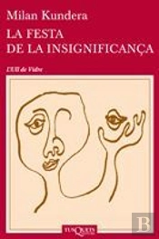 La Festa De La Insignificança