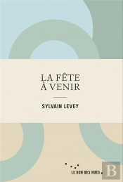 La Fete A Venir