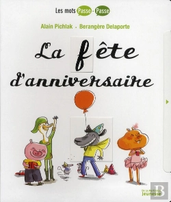 Bertrand.pt - La Fete D'Anniversaire.Les Mots Passe-Passe T.4