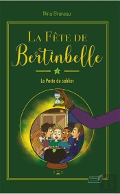 La Fête De Bertinbelle Tome 3 : Le Pacte Du Sablier
