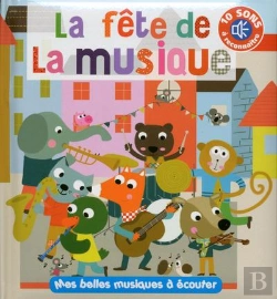 Bertrand.pt - La Fete De La Musique  En Livre Sonore