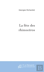 La Fete Des Rhinoceros