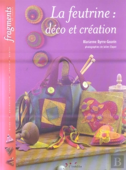 Bertrand.pt - La Feutrine : Deco Et Creation