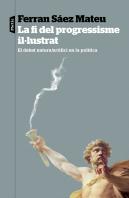 La Fi Del Progressisme Illustrat