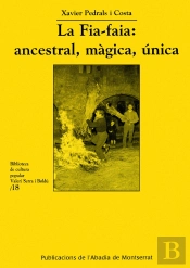 La Fia-Faia: Ancestral, Màgica, Única