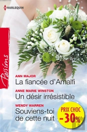 La Fiancee D'Amalfi - Un Desir Irresistible - Souviens-Toi De Cette Nuit