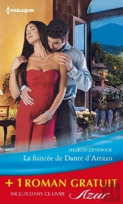 La Fiancee De Dante D'Arezzo - Une Femme A Proteger