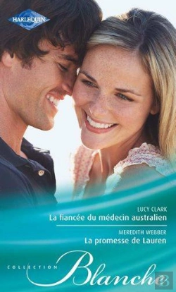 Bertrand.pt - La Fiancee Du Medecin Australien - La Promesse De Lauren