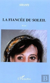 La Fiancée Du Soleil : Roman
