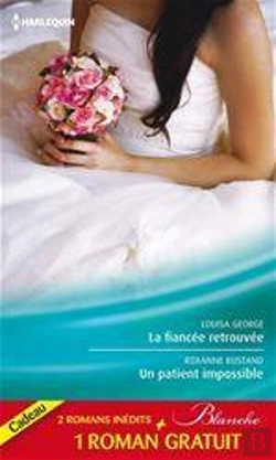 Bertrand.pt - La Fiancee Retrouvee - Un Patient Impossible - Un Chirurgien Inaccessible