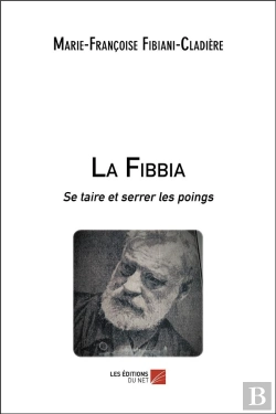 Bertrand.pt - La Fibbia ; Se Taire Et Serrer Les Poings