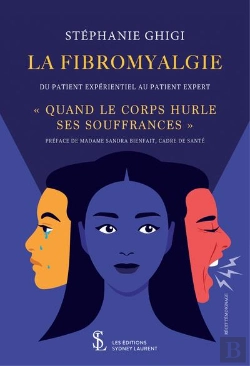 Bertrand.pt - La Fibromyalgie - Du Patient Experimental Au Patient Expert  Quand Le Corps Hurle Ses Souffrances