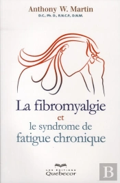 La Fibromyalgie Et Le Syndrome De Fatigue Chronique (3e Édition)