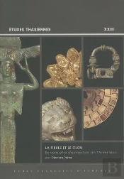La Fibule Et Le Clou, Ex-Voto Et Instrumentum De L'Artemission