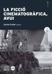 La Ficció Cinematogràfica, Avui