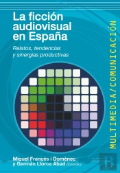 La Ficción Audiovisual En España