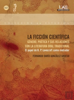 Bertrand.pt - La Ficción Científica. Género, Poética Y Sus Relaciones Con La Literatura Oral Tradicional