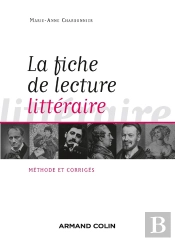 La Fiche De Lecture Littéraire ; Méthode Et Corrigés (2e Édition)