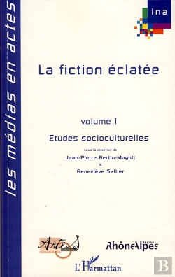Bertrand.pt - La Fiction Éclatée T.1 ; Études Socioculturelles