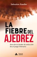 La Fiebre Del Ajedrez