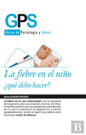 La Fiebre En El Niño, ¿Qué Debo Hacer?