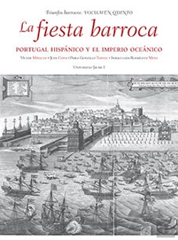 Bertrand.pt - La Fiesta Barroca. Portugal Hispánico Y El Imperio Oceánico.