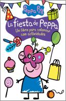 La Fiesta De Peppa (Actividades Para Colorear)