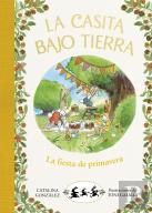 La Fiesta De Primavera (La Casita Bajo Tierra 2)