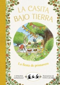 Bertrand.pt - La Fiesta De Primavera (La Casita Bajo Tierra 2)