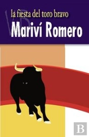 La Fiesta Del Toro Bravo  