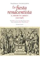 La Fiesta Renacentista. El Imperio De Carlos V (1500-1558)