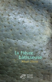 La Fièvre Bâtisseuse