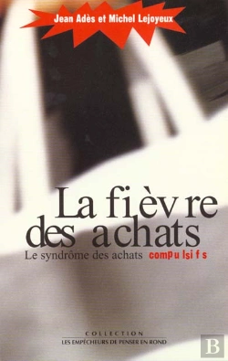 Bertrand.pt - La Fievre Des Achats ; Le Syndrome Des Achats Compulsifs