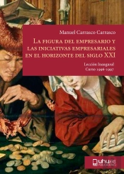 La Figura Del Empresario Y Las Iniciativas Empresariales En El Horizonte Del Siglo Xxi