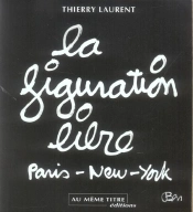 La Figuration Libre ; Paris-New York