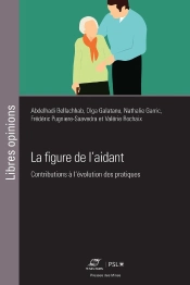 La Figure De L'Aidant : Contributions À L'Évolution Des Pratiques