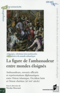 Bertrand.pt - La Figure De L'Ambassadeur Entre Mondes Éloignés