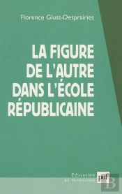 La Figure De L'Autre Dans L'École Républicaine