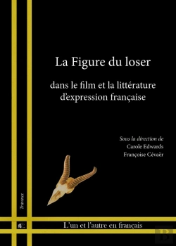 Bertrand.pt - La Figure Du Loser : Dans Le Film Et La Littérature D'Expression Française