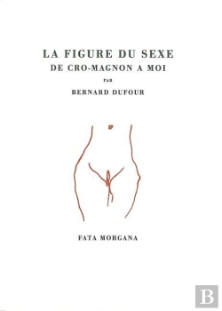 Bertrand.pt - La Figure Du Sexe De Cro-Magnon A Moi