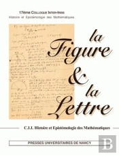 La Figure Et La Lettre. Actes Du 17eme Colloque Organise Les 23 Et 24  Mai 2008 Par La Commission In