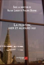 La Filiation Hier Et Aujourd'Hui