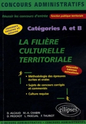 La Filière Culturelle Territoriale - Catégorie A Et B - 2e Édition