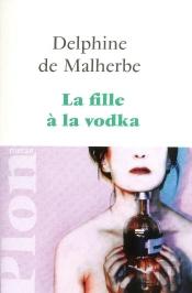 La Fille À La Vodka