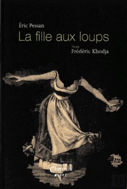Bertrand.pt - La Fille Aux Loups ; Vu Par Frédéric Khodja