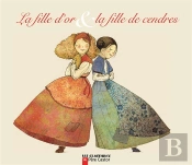 La Fille D'Or Et La Fille De Cendres