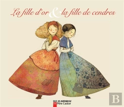 Bertrand.pt - La Fille D'Or Et La Fille De Cendres
