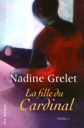 La Fille Du Cardinal T.1
