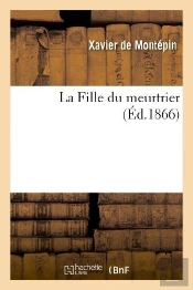 La Fille Du Meurtrier