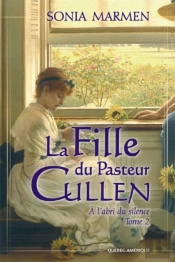 La Fille Du Pasteur Cullen, Tome 2